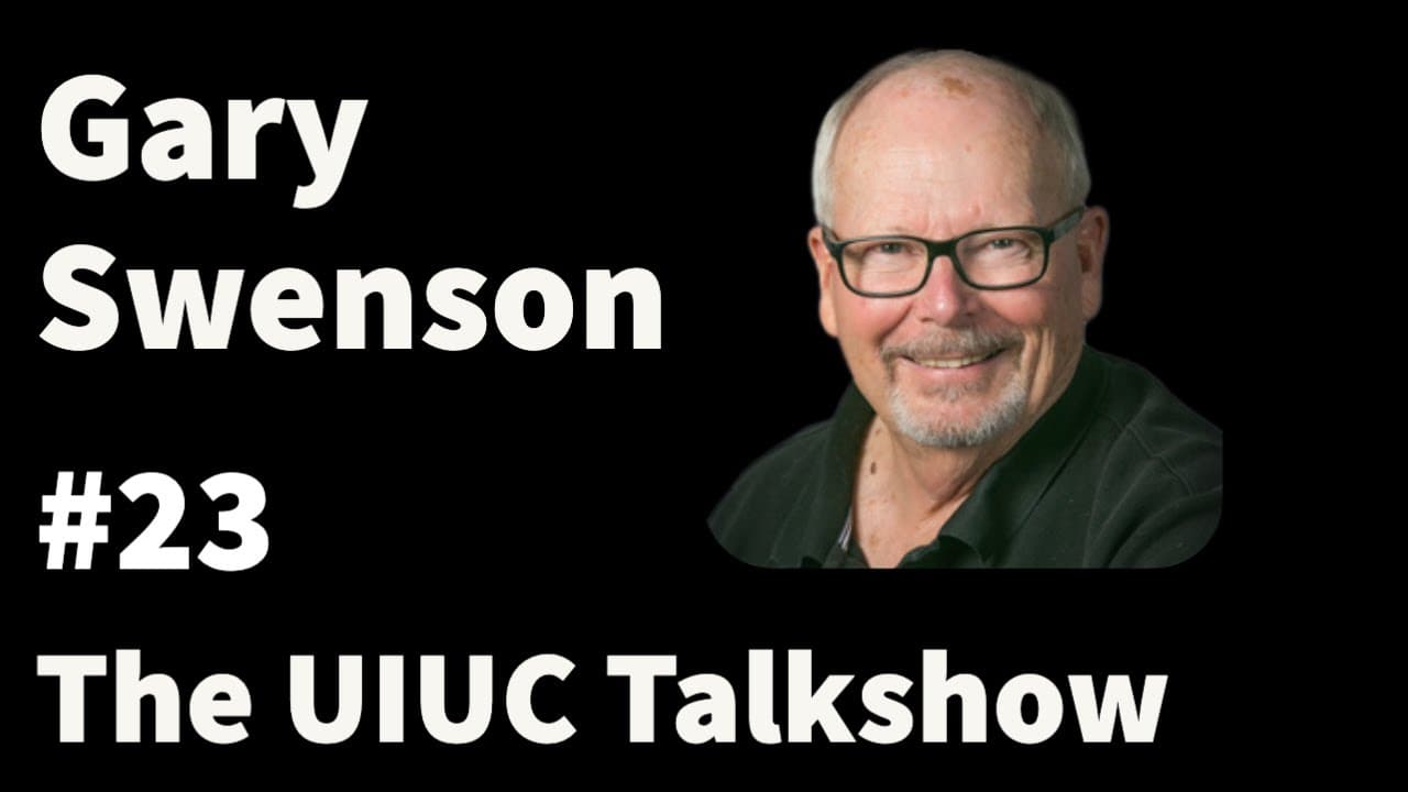 Gary Swenson: NASA, von Braun, and Remote Sensing | The UIUC Talkshow #23