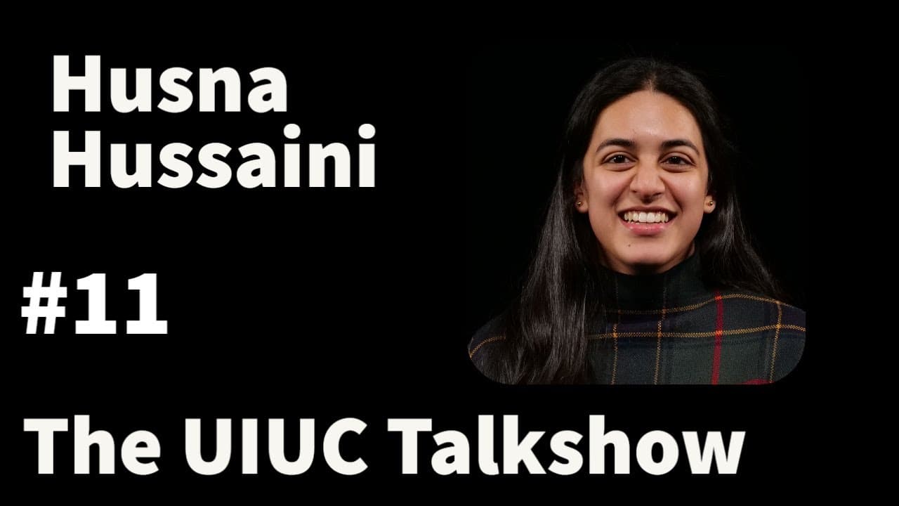 Husna Hussaini: Languages, Future Goals, and the Billion Dollar Question | The UIUC Talkshow #11